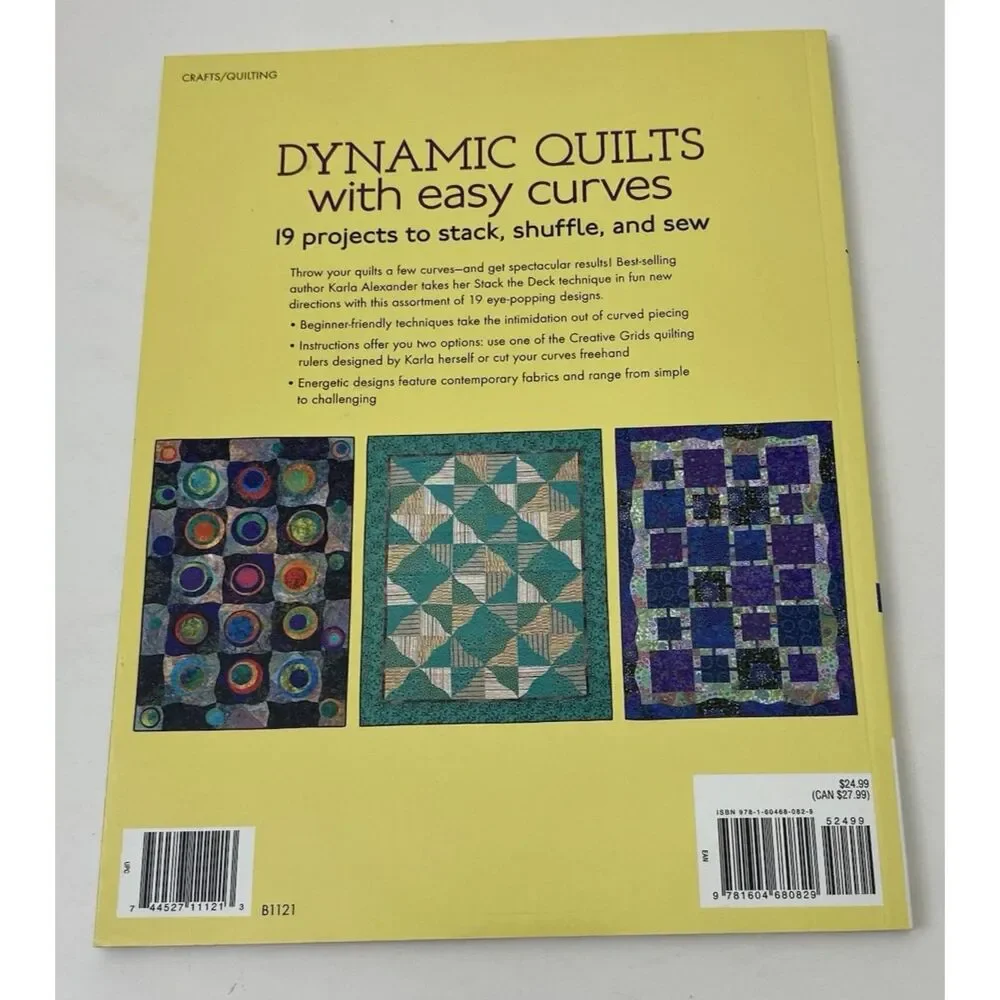Dynamic Quilts with Easy Curves : 19 Projects to Stack, Shuffle and Sew by Karla